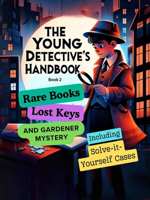 cover image of The Young Detective's Handbook--Book 2